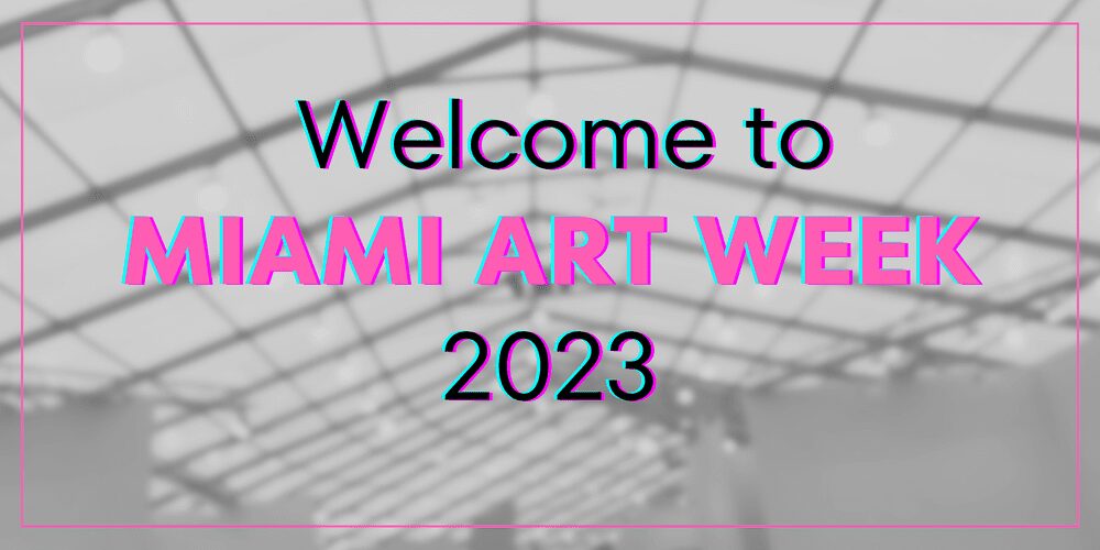Miami-Art-Week-2023